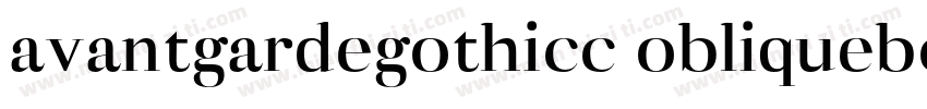 avantgardegothicc obliquebold字体转换
